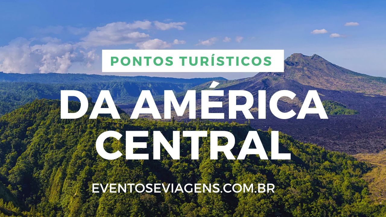 As 10 Melhores Experiências para se Viver na América Central