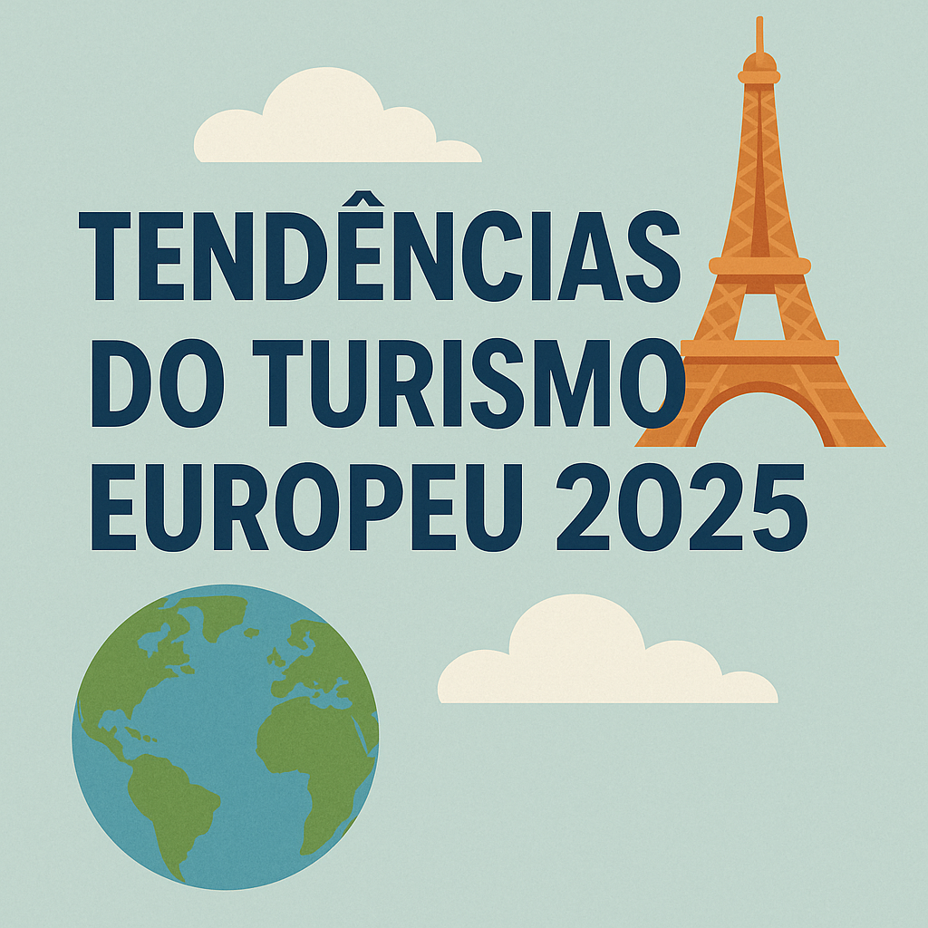 Tendências do turismo europeu para 2025